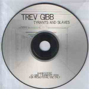 Trev Gibb - Tyrants And Slaves