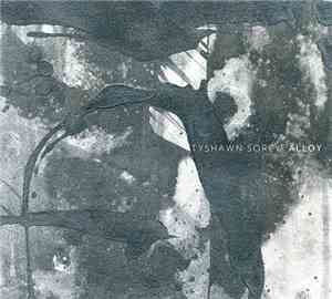 Tyshawn Sorey - Alloy