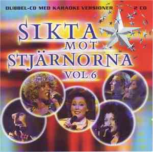 Various - Sikta Mot Stjärnorna Vol 6