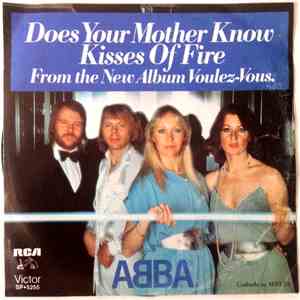 ABBA - Does Your Mother Know / Kisses Of Fire