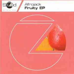 Afrojack - Fruity EP