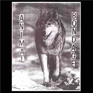 Animal Bondage / Fierce  - Animal Bondage / Fierce