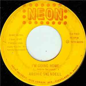 Archie Swindell - I'm Going Home