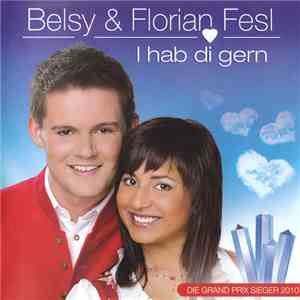 Belsy & Florian Fesl - I Hab Di Gern