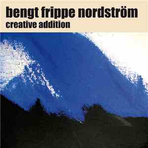 Bengt Frippe Nordström - Creative Addition