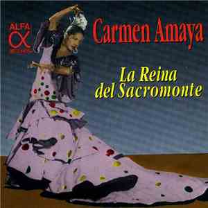 Carmen Amaya - La Reina Del Sacromonte
