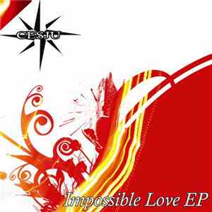Cesju - Impossible Love