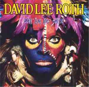 David Lee Roth - Eat 'Em And Smile