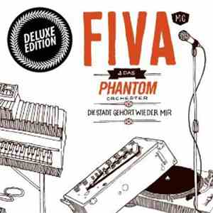 Fiva & Phantom Orchester - Die Stadt Gehört Wieder Mir Deluxe Edition