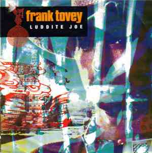 Frank Tovey - Luddite Joe