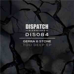 Gerra & Stone - Too Deep EP