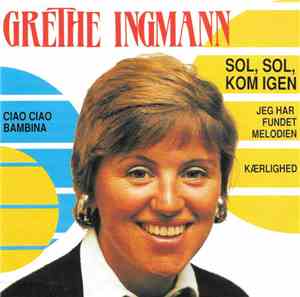 Grethe Ingmann - Sol, Sol, Kom Igen
