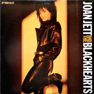 Joan Jett And The Blackhearts - Up Your Alley