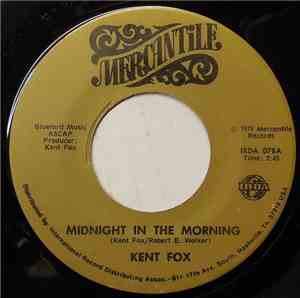 Kent Fox - Midnight In The Morning