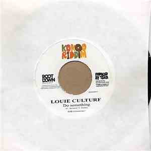 Louie Culture / Lloyd Brown - Do Something / She Nah Easy