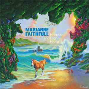 Marianne Faithfull - Horses And High Heels