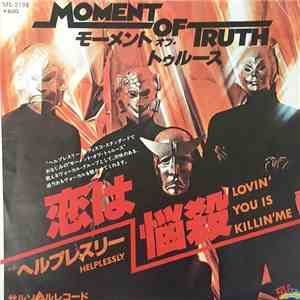 Moment Of Truth - Lovin' You Is Killin' Me