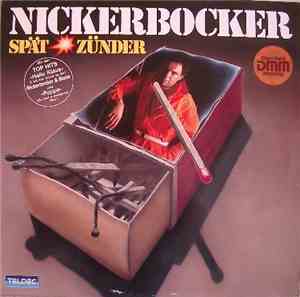 Nickerbocker - Spätzünder