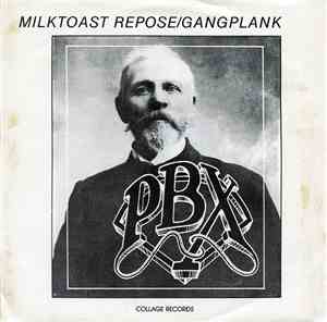 PBX  - Milktoast Repose / Gangplank
