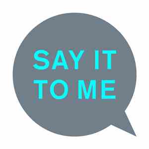 Pet Shop Boys - Say It To Me (Remixes)