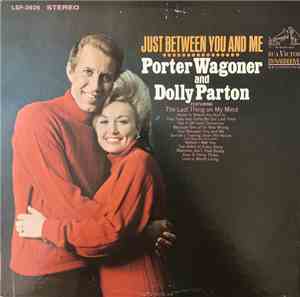Porter Wagoner And Dolly Parton - Just Between You And Me