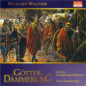 Richard Wagner - Götterdämmerung