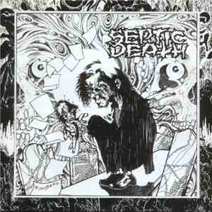 Septic Death - Demos & Discography
