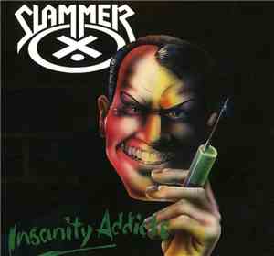 Slammer  - Insanity Addicts