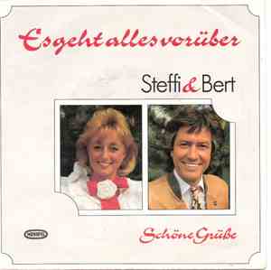 Steffi & Bert - Es Geht Alles Vorüber / Schöne Grüße