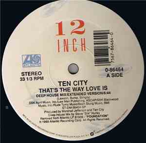 Ten City - That's The Way Love Is