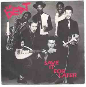The Beat  - Save It For Later