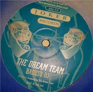 The Dream Team - The Party / Baddest DJ