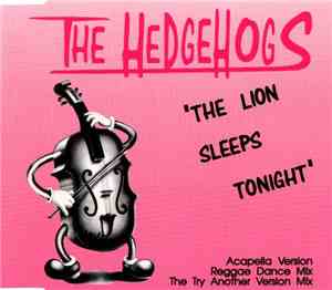 The Hedgehogs - The Lion Sleeps Tonight