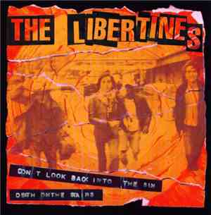 The Libertines - Don't Look Back Into The Sun