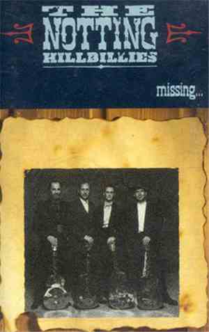 The Notting Hillbillies - Missing... Presumed Having A Good Time