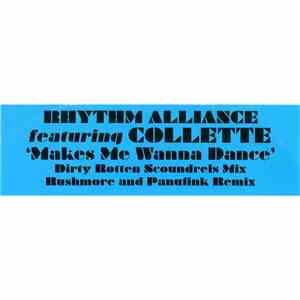 The Rhythm Alliance Featuring Collette  - Makes Me Wanna Dance
