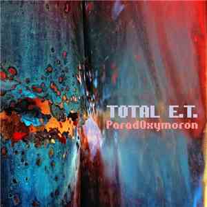TOTAL E.T. - Paradoxymoron