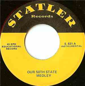 Unknown Artist - Our 50th State Medley