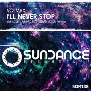 Volmax - I'll Never Stop