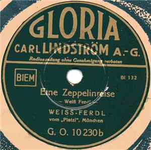 Weiss-Ferdl - Oh Süße Heimatlaute / Eine Zeppelinreise