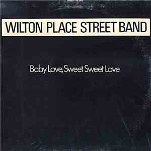 Wilton Place Street Band - Baby Love, Sweet Sweet Love