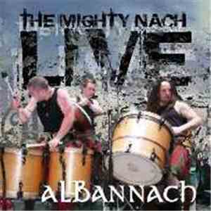 Albannach - The Mighty Nach Live