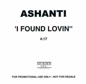 Ashanti - I Found Lovin'