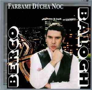 Berco Balogh - Farbami Dýcha Noc