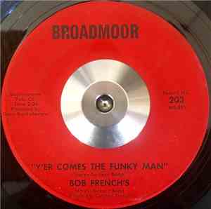 Bob French, Storyville Jazz Band - Y'er Comes The Funky Man / St James Infirmary