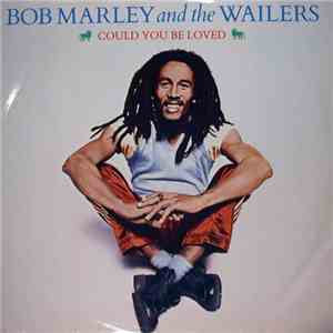 Bob Marley And The Wailers - Could You Be Loved