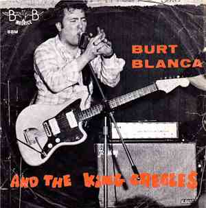 Burt Blanca And The King Creoles - Catari ! Catari !