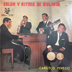 Carlitos Peredo - Color Y Ritmo De Bolivia (Vol. II)