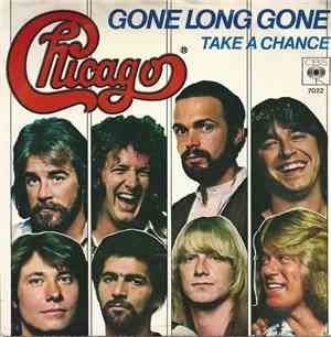 Chicago  - Gone Long Gone / Take A Chance
