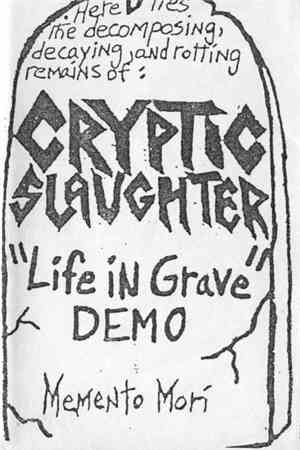 Cryptic Slaughter - Life In Grave